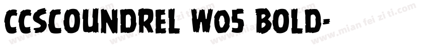 CCScoundrel W05 Bold字体转换